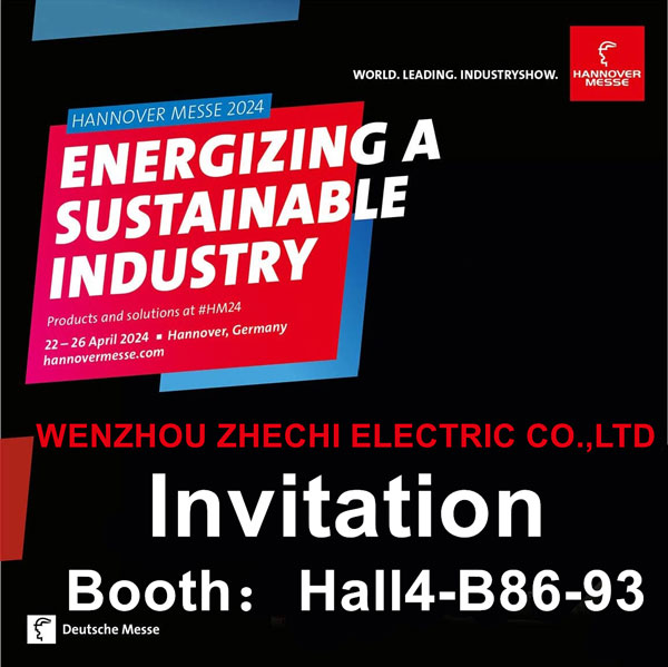 【 Invito 】 ZHECHI vi invita sinceramente a partecipare alla HANNOVER MESSE 2024